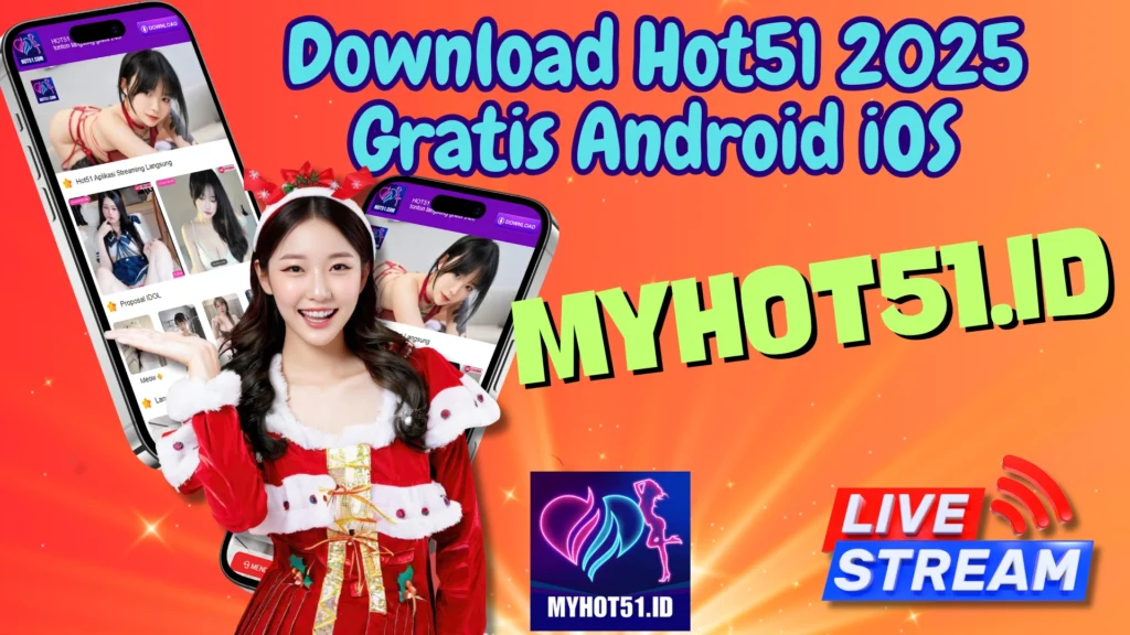 APK Hot51 2025 Install Hot51 Live Now