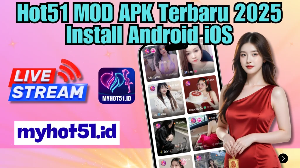 Download Hot51 2025 APK Hot51 MOD Full Unlock