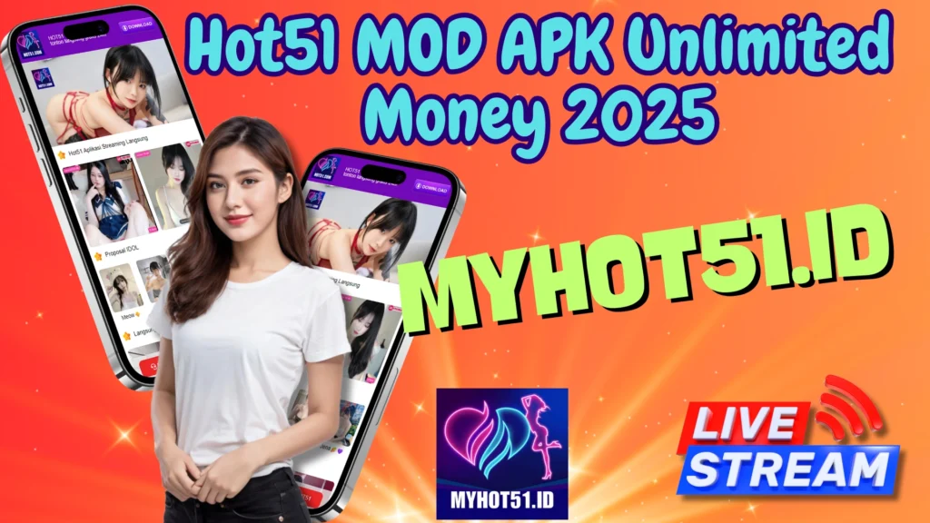 Download Hot51 APK Terbaru Hot51 Live 2025