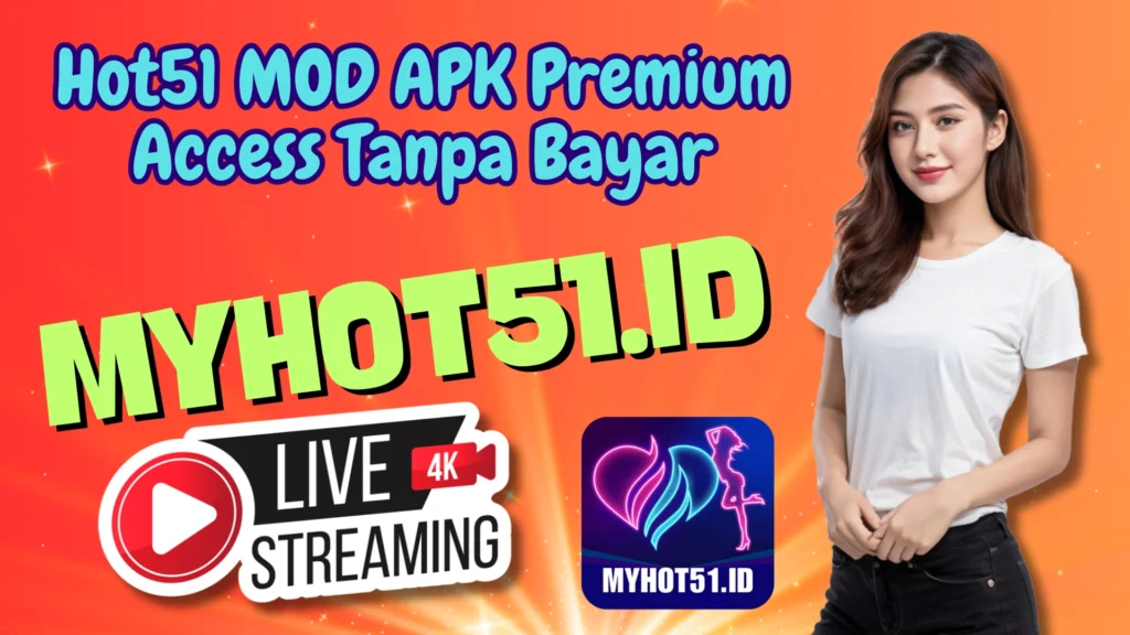 Hot51 APK 2025 Update Fitur Baru Terlengkap