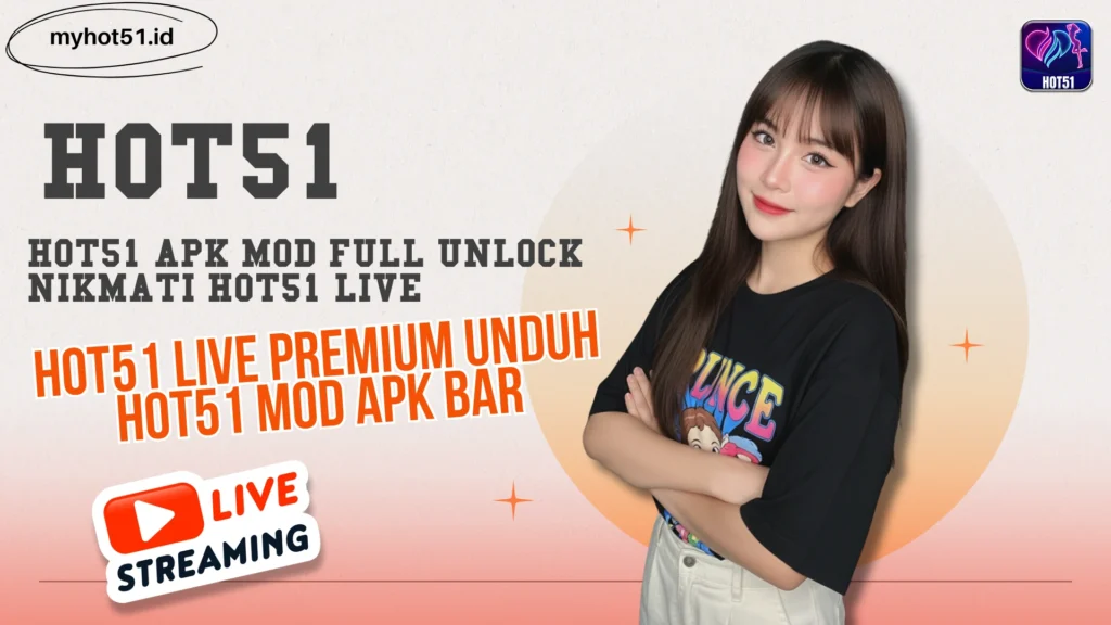 Hot51 APK Download Cepat 2025 Now