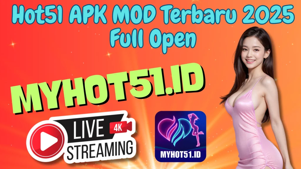 Hot51 APK MOD 2025 Live Host Full HD