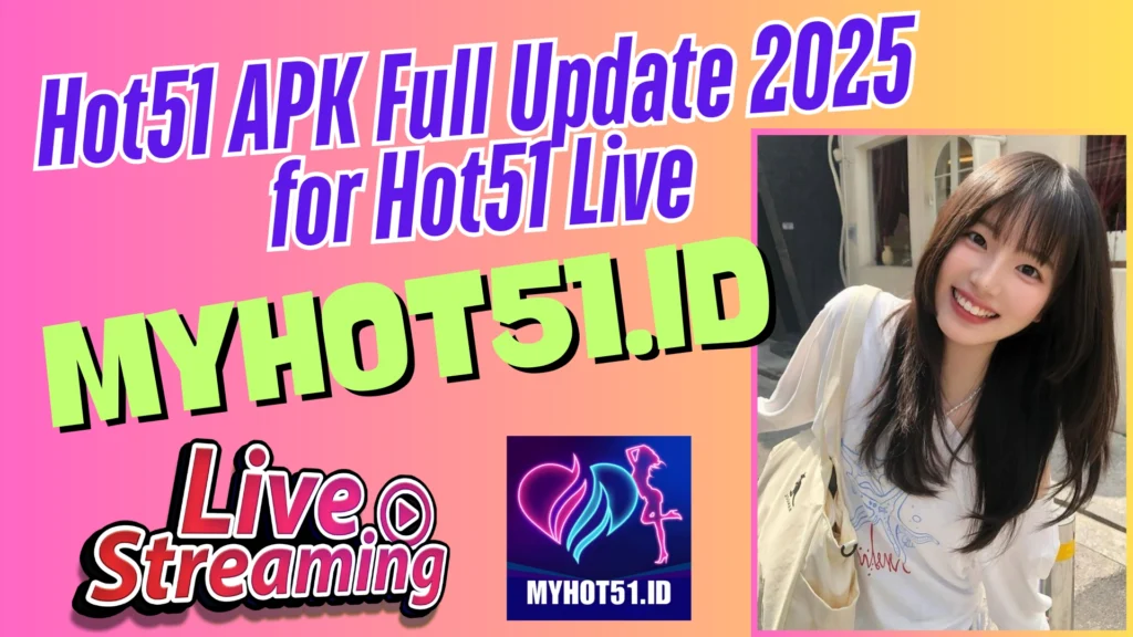 Hot51 APK MOD 2025 Tanpa Iklan Full Access
