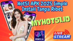 Hot51 APK MOD Terbaru 2025 Full Open