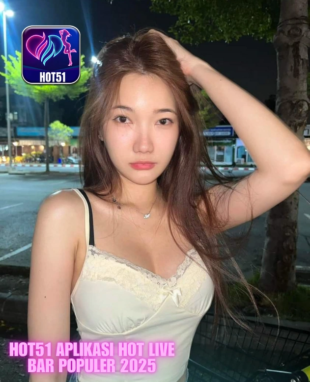 Hot51 Aplikasi Hot Live Bar Populer 2025