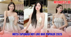 Hot51 Aplikasi Hot Live Bar Populer 2025