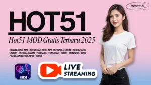 Hot51 Aplikasi Live Bar Paling Populer!!