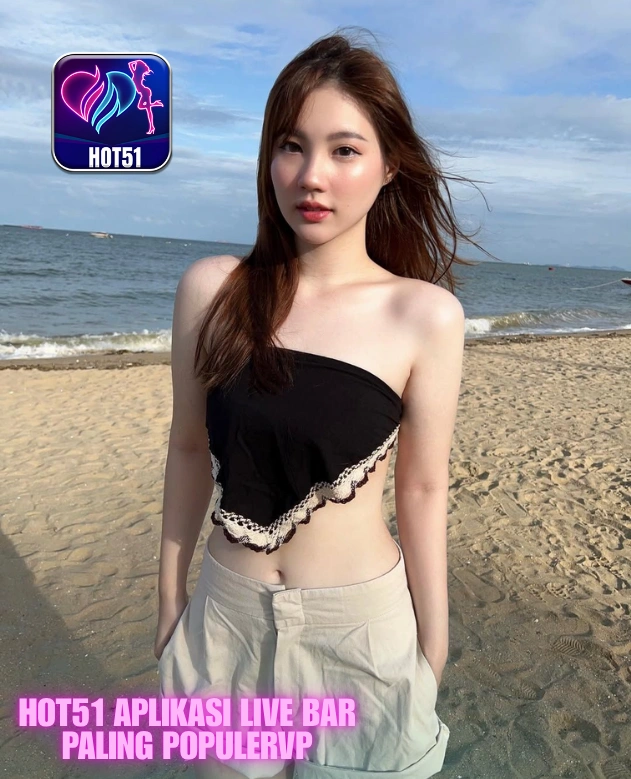 Hot51 Aplikasi Live Bar Paling PopulerVP