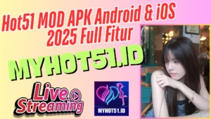 Hot51 Live MOD APK 2025 Free Download Sekarang