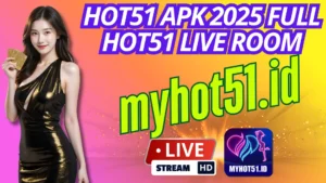 Hot51 Live MOD APK Unlocked All Terbaru 2025
