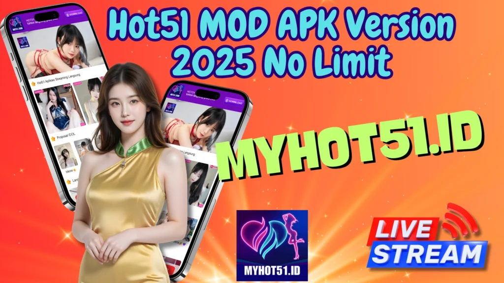 Hot51 MOD APK 2025 Buka Semua Live Room