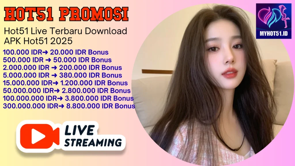 Hot51 Mod APK 2025 Live Gratis Sekarang