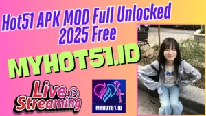 Hot51 APK 2025 Install - Nikmati Hot51 Live