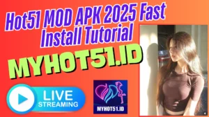 Hot51 APK 2025 Versi Baru Free