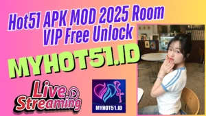 Hot51 APK MOD 2025 Fast Download & Secure