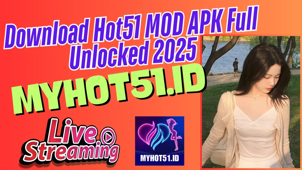 Hot51 APK MOD Premium Gratis 2025 Akses