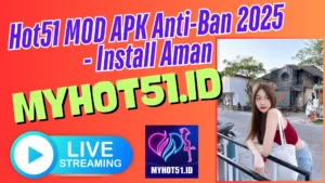 Hot51 Live MOD APK 2025 APK Terbaru