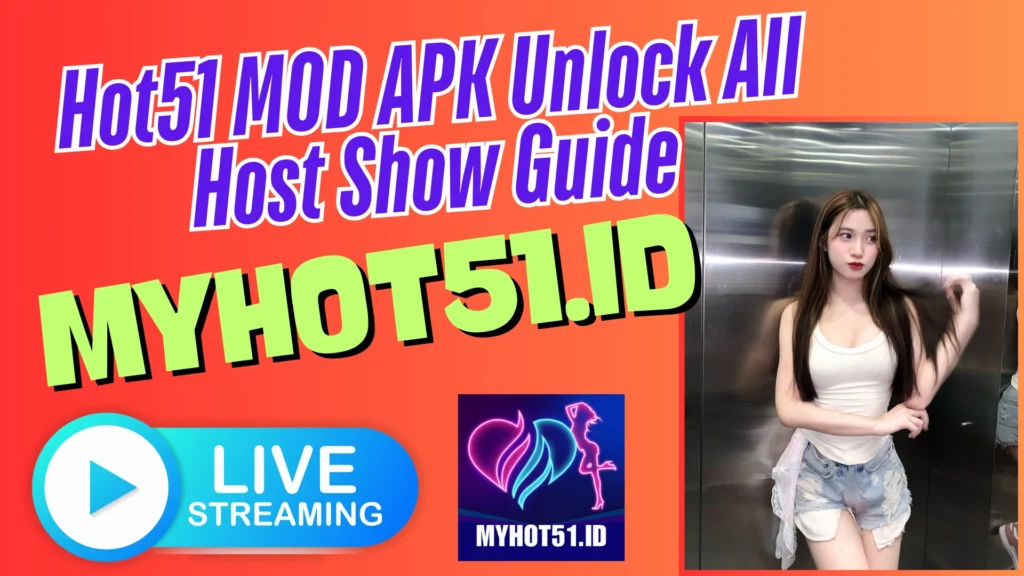 Hot51 Live MOD APK 2025 Download Cepat