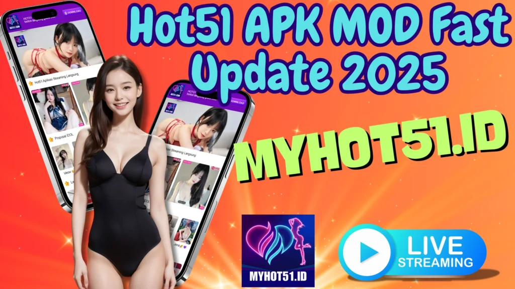 Hot51 Live MOD APK 2025 Full Features Indo
