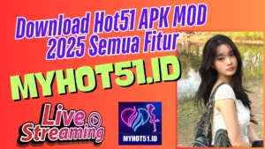 Hot51 Live MOD APK 2025 Secure Install Tips