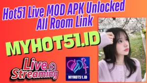 Hot51 Live MOD APK 2025 Unlocked All Room