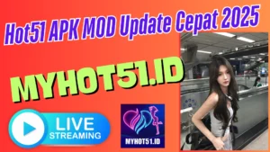 Hot51 MOD APK 2025 Akses Semua Hot51 Live