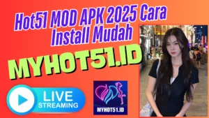 Hot51 MOD APK 2025 Cara Install Mudah