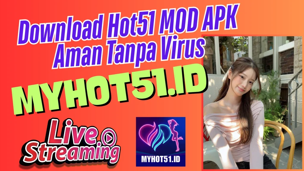 Hot51 MOD APK 2025 Free Download Hot51 Live