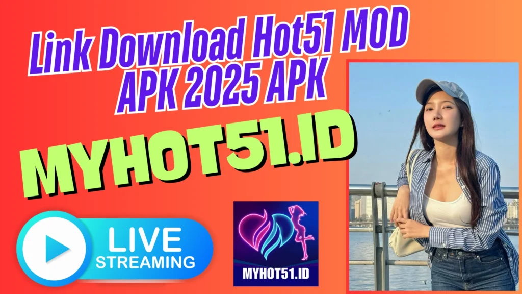 Hot51 MOD APK 2025 Hot51 Live Premium Gratis
