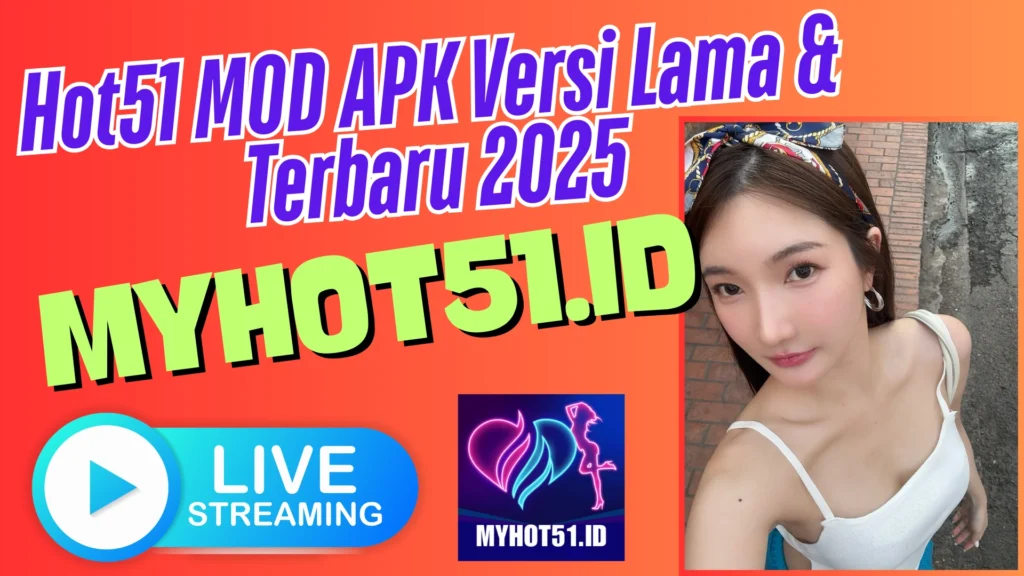 Hot51 MOD APK 2025 Unlock All Host Gratis