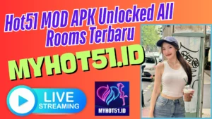 Hot51 MOD APK 2025 Unlock Semua Room Baru