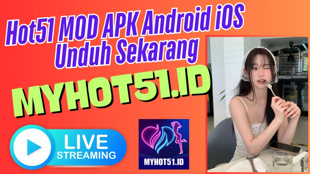 Hot51 MOD APK Android iOS Unduh Sekarang