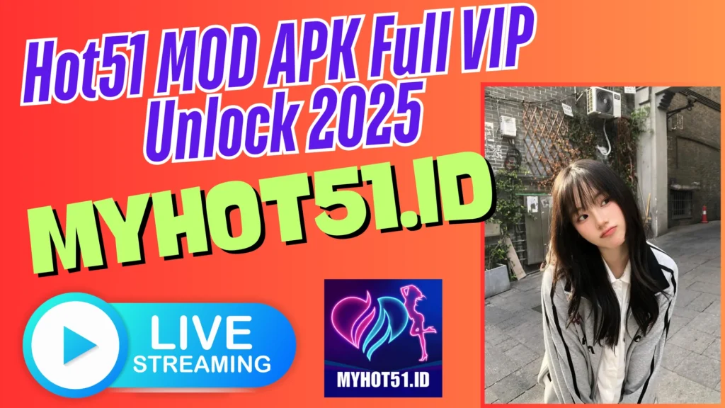 Hot51 MOD APK No Ads 2025 Install Cepat
