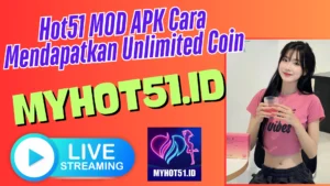 Hot51 MOD APK Terbaru 2025 - Unduh Gratis