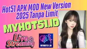 Hot51 MOD APK Terbaru No-Ban 2025 Download