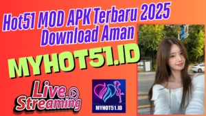 Hot51 MOD APK Versi Stabil 2025 Download