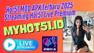 Hot51 Mod APK 2025 Akses Premium Gratis