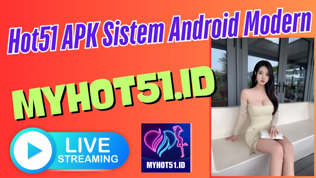 Hot51 Mod APK Aman Android
