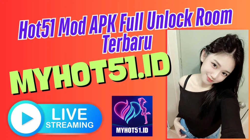 Hot51 Mod APK Download Tercepat