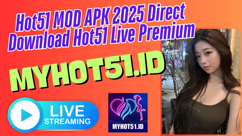 Hot51 Mod APK Full Fitur 2025 Free Access
