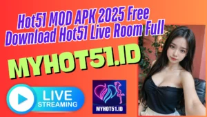Hot51 Mod APK Full Fitur 2025 Mod