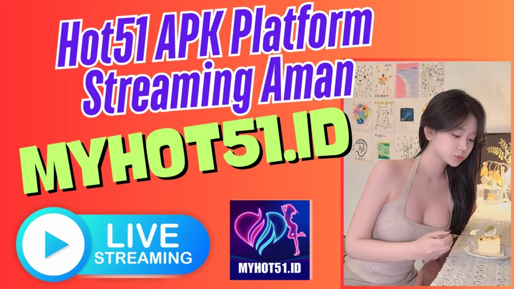 Hot51 Mod APK Live Streaming HD