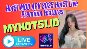 Hot51 Mod APK Premium 2025 Tanpa Login