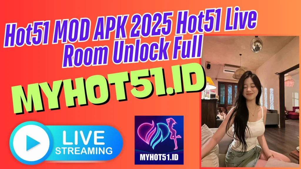 Hot51 Mod APK Tanpa Iklan Terbaru