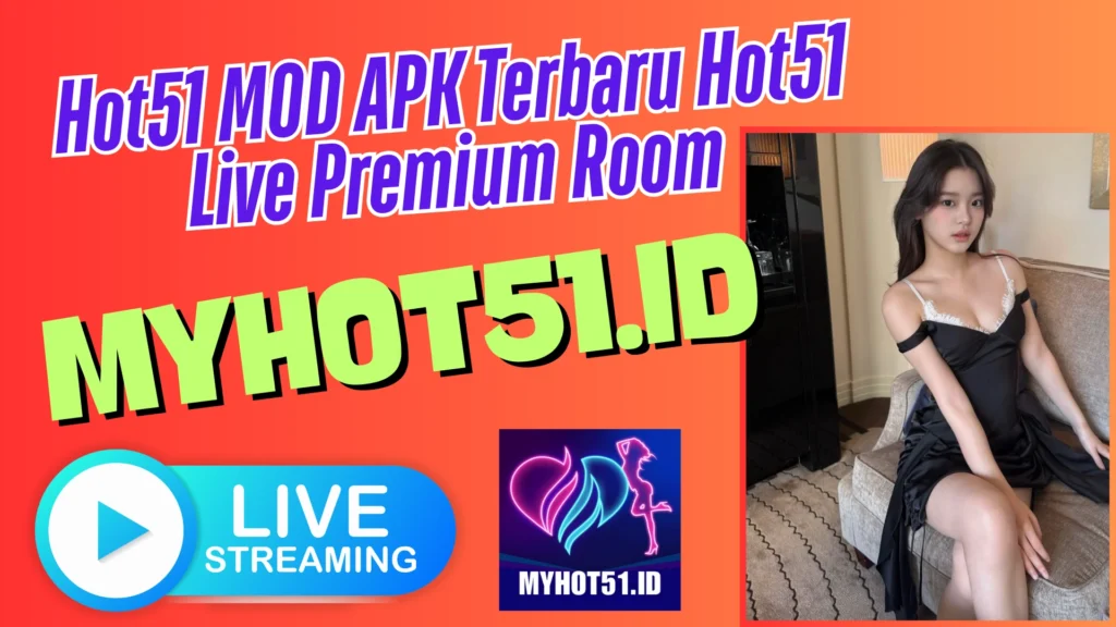 Hot51 Mod APK Terbaru 2025 Download Full Unlocked