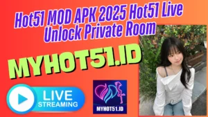 Hot51 Mod APK VIP Free 2025 Hot Live