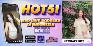 HOT51 APK Indonesia 2026 Aplikasi Live Streaming HD
