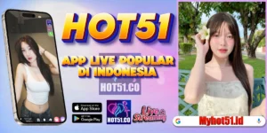 Hot51 APK Live Indonesia Resmi & Aman