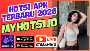 Hot51 APK Terbaru 2026 Sistem Update Baru