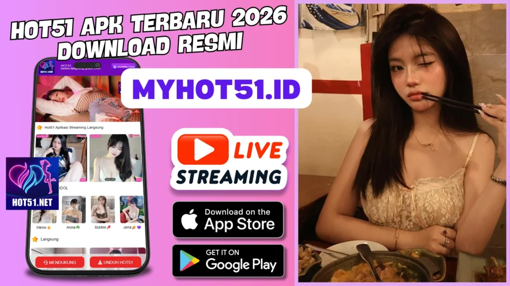Hot51 APK resmi live streaming Indonesia 2026